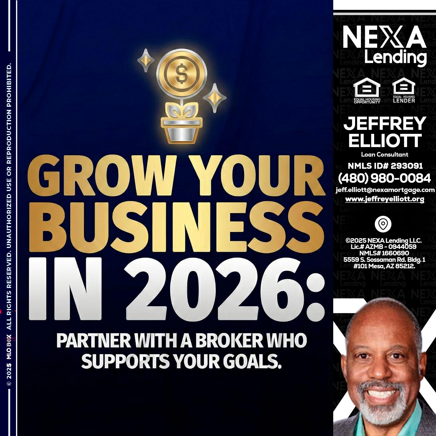 GROW YOUR BUSINESS - Jeffrey L. Elliott -Loan Consultant
