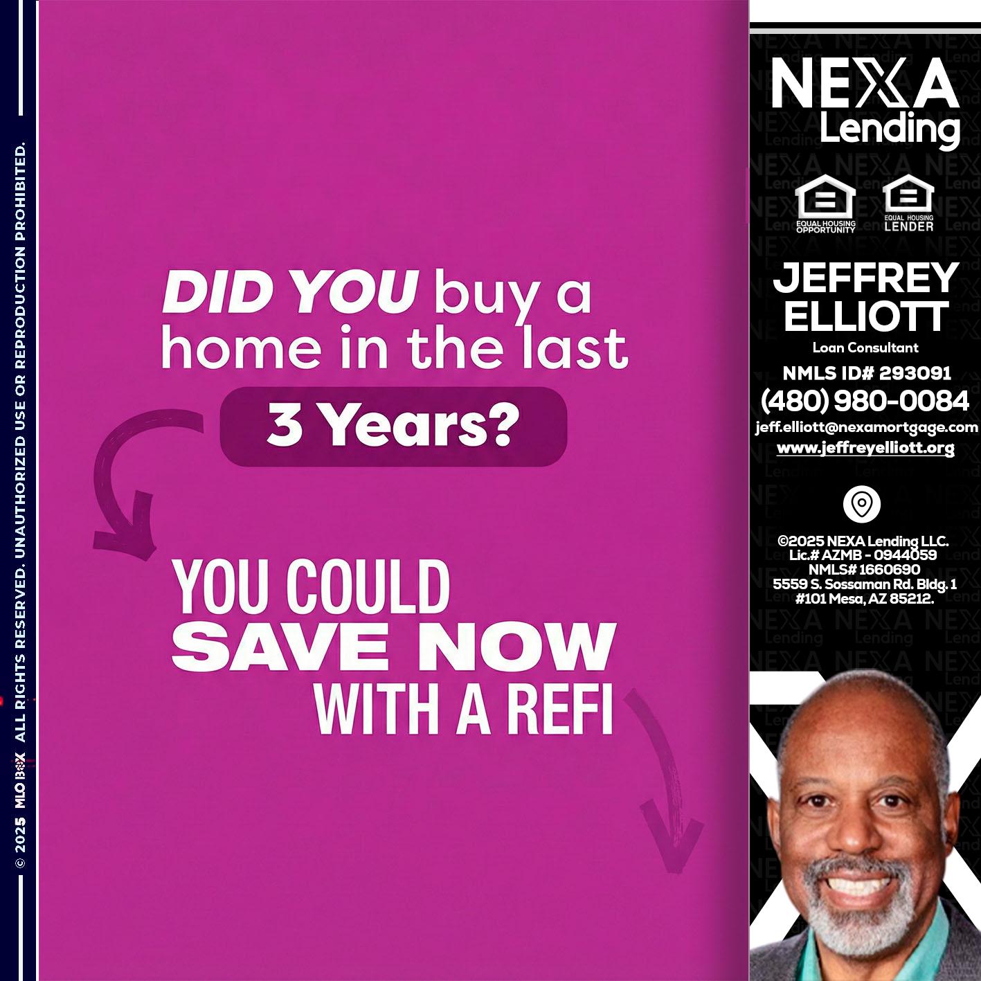 did you - Jeffrey L. Elliott -Loan Consultant