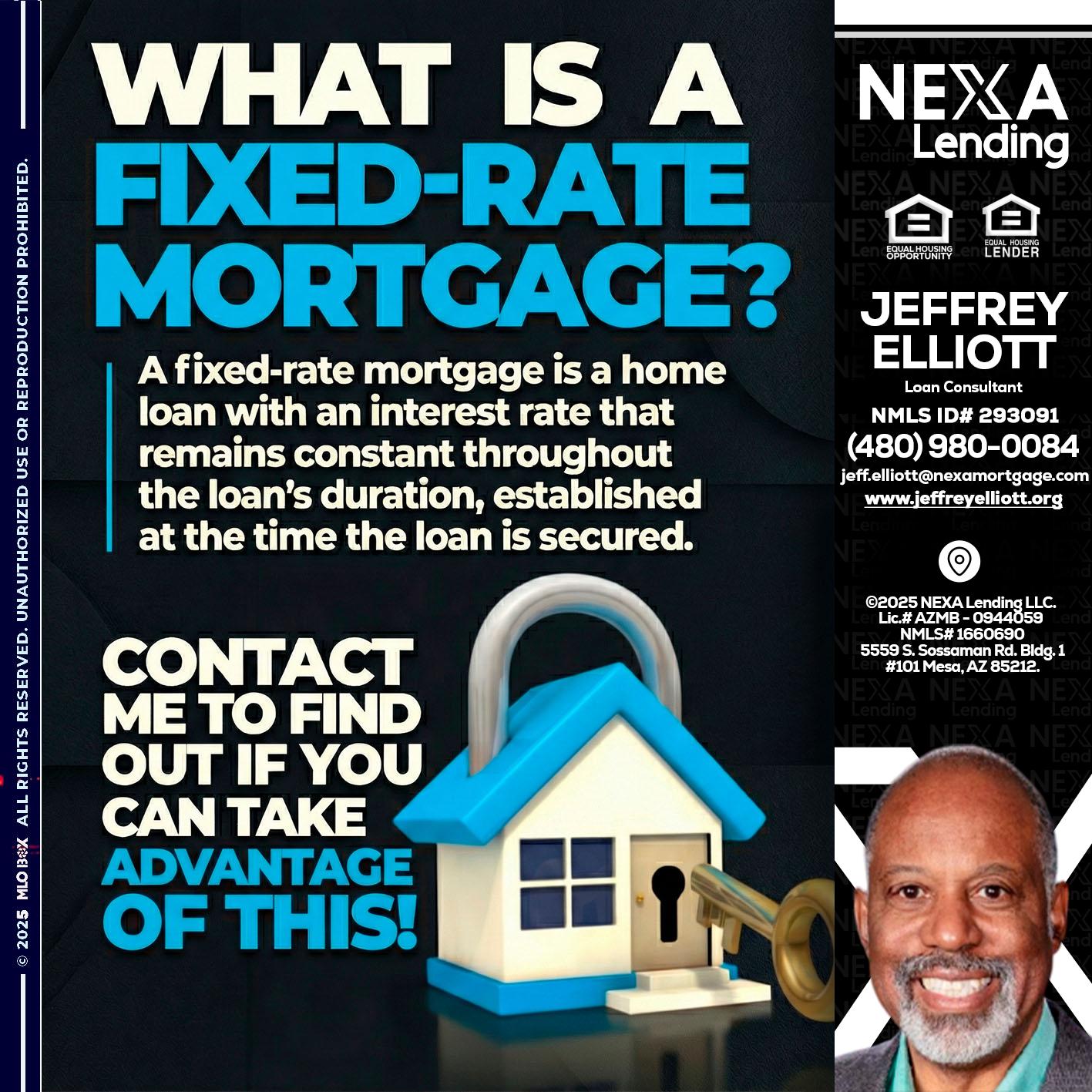WHAT IS  A FIXED - Jeffrey L. Elliott -Loan Consultant