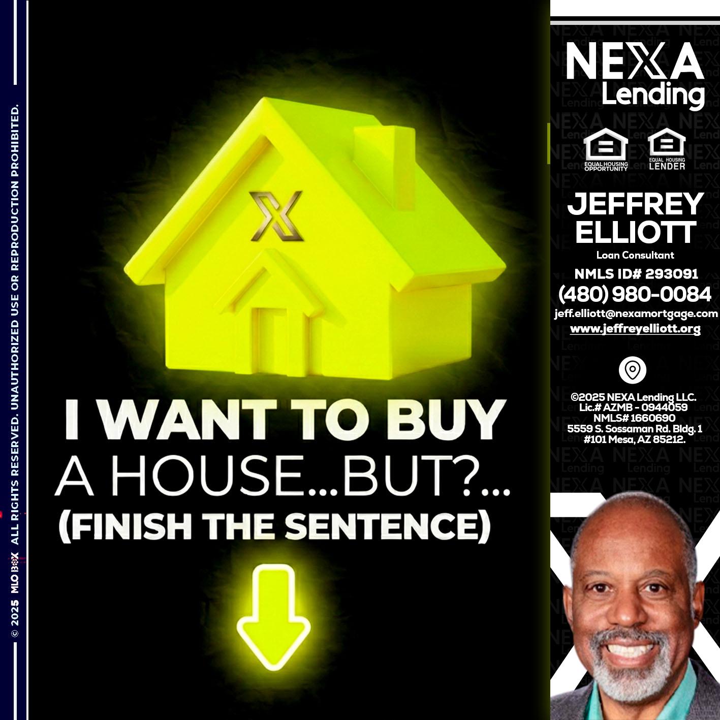 i want to buy - Jeffrey L. Elliott -Loan Consultant