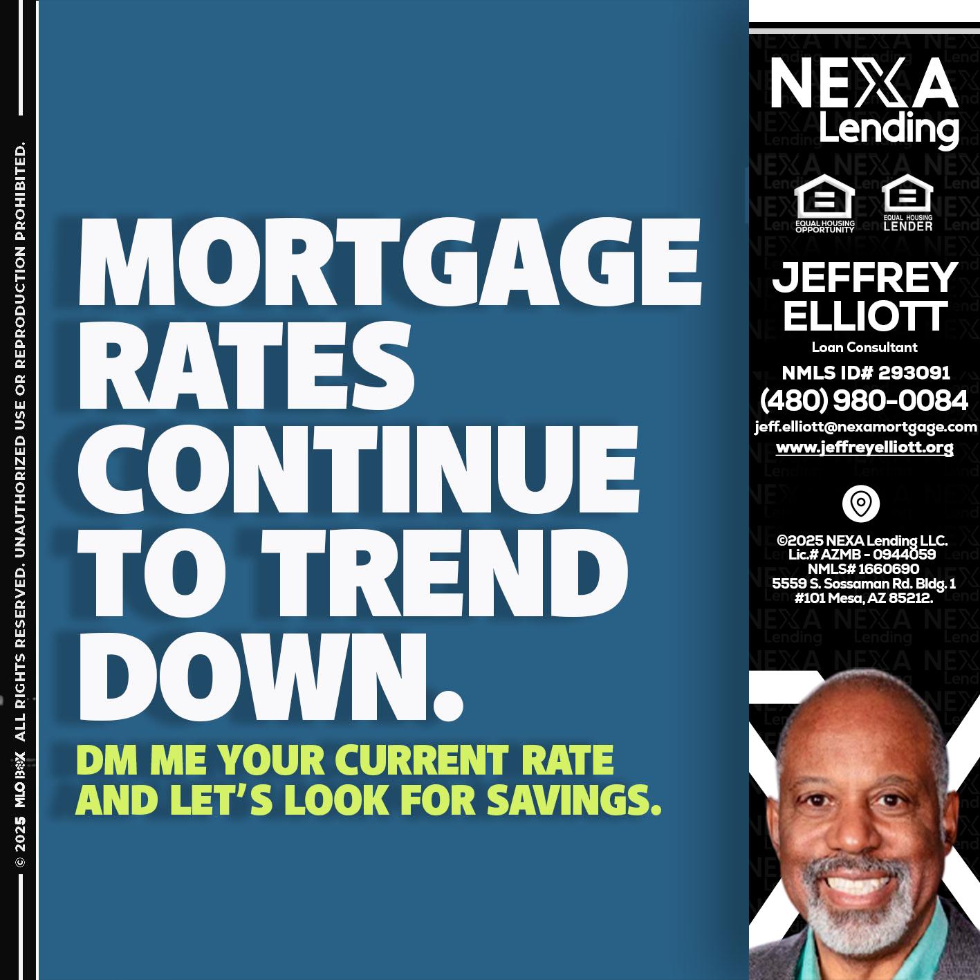 MORTGAGE RATES - Jeffrey L. Elliott -Loan Consultant