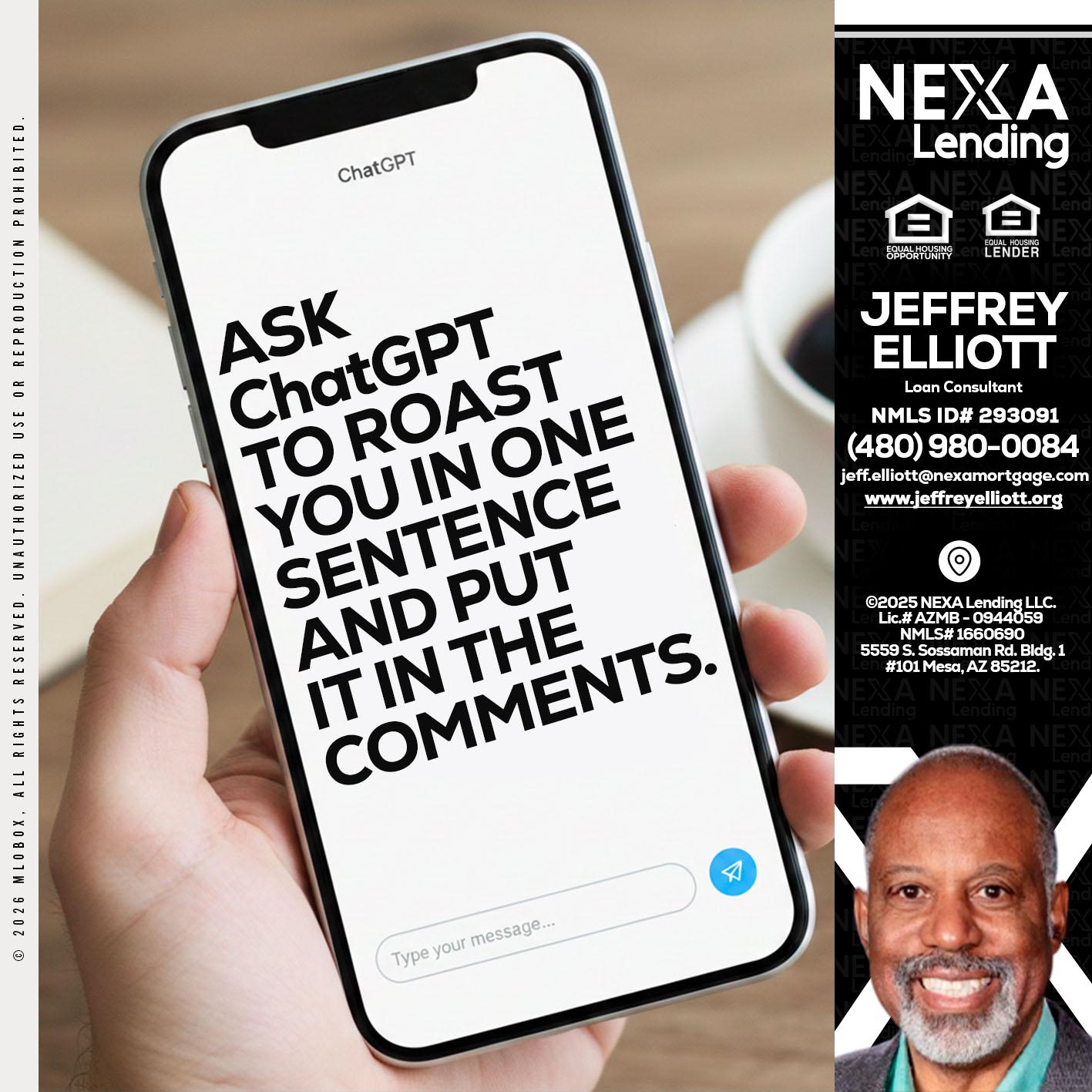 ask chatgpt - Jeffrey L. Elliott -Loan Consultant
