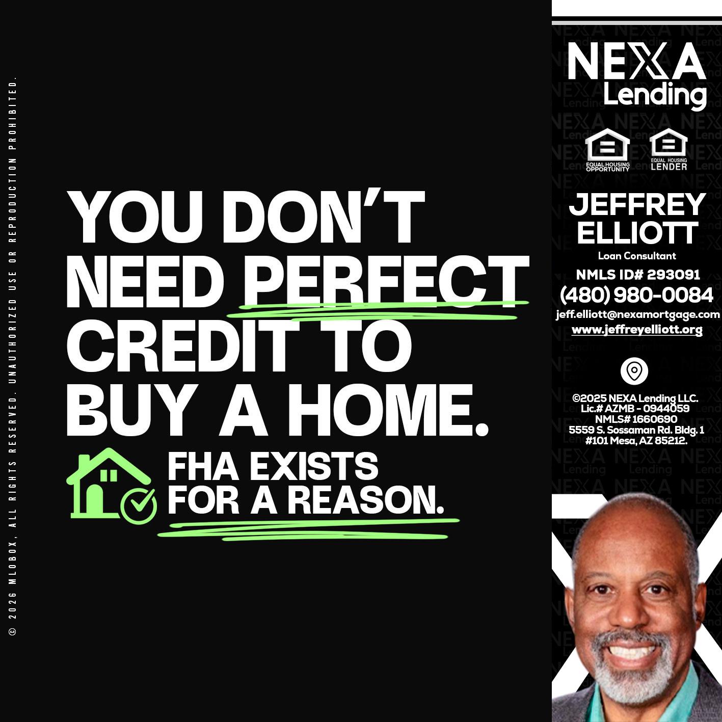 you don't need - Jeffrey L. Elliott -Loan Consultant