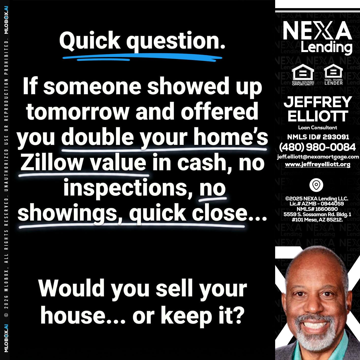QUICK QUESTION - Jeffrey L. Elliott -Loan Consultant
