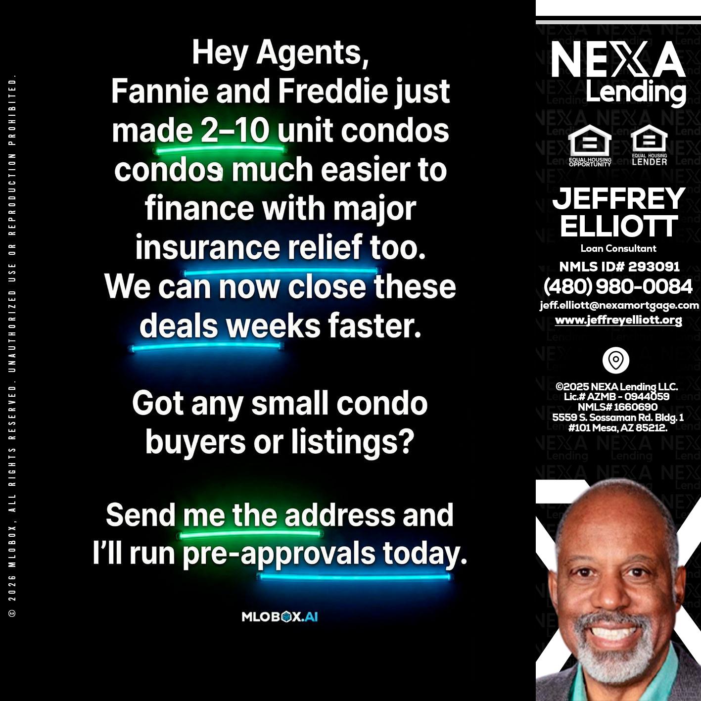 HEY AGENTS - Jeffrey L. Elliott -Loan Consultant