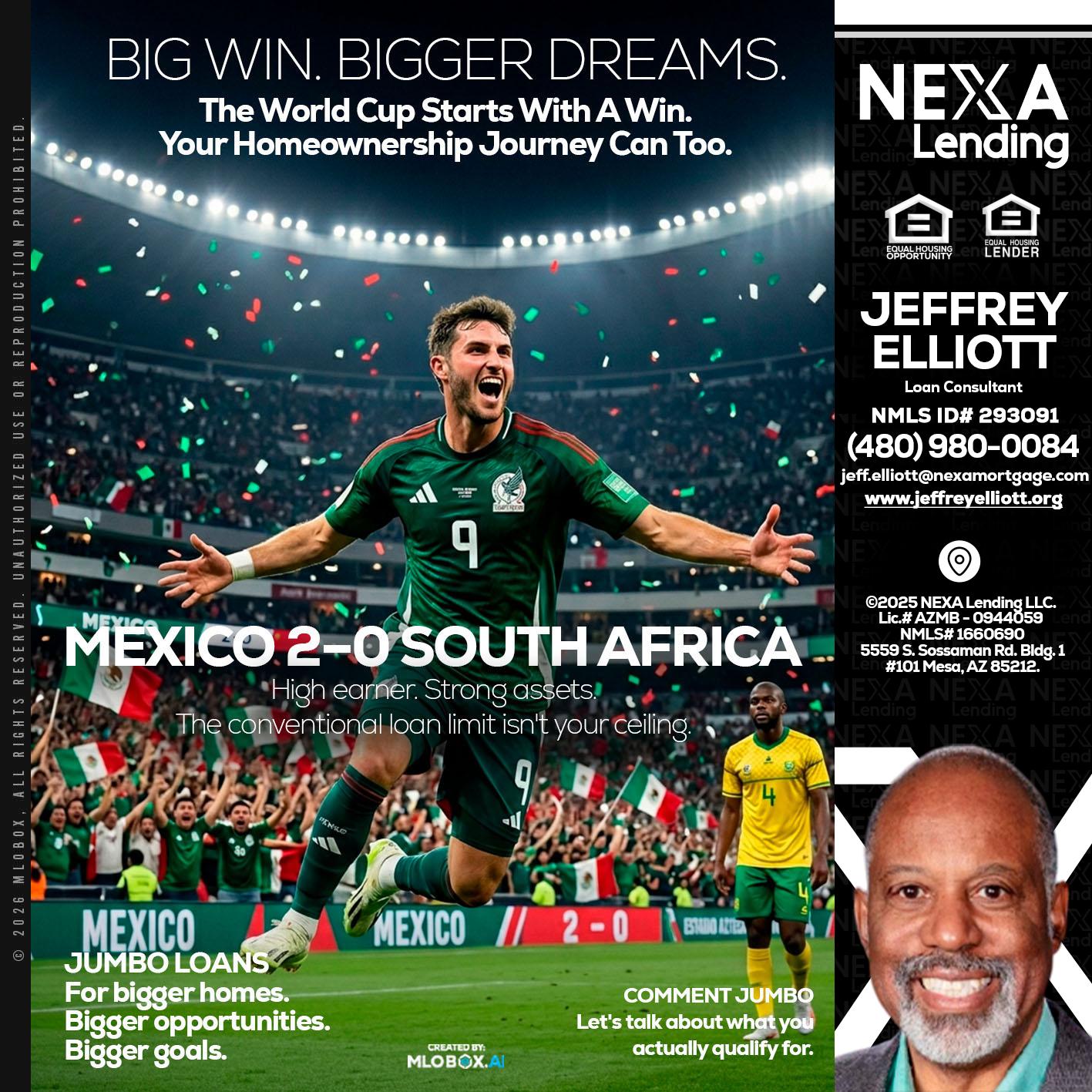 MEXICO 2-0 SOUTH AFRICA - Jeffrey L. Elliott -Loan Consultant