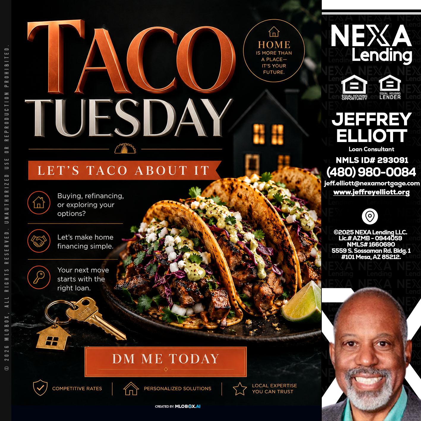 TACO TUESDAY - Jeffrey L. Elliott -Loan Consultant