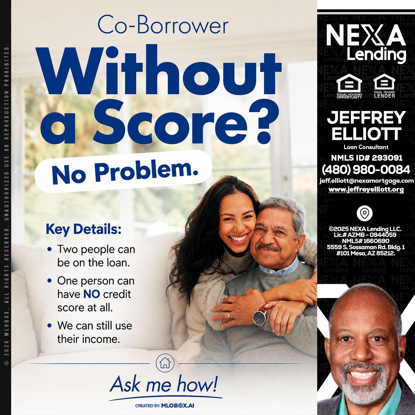 WITHOUT SCORE? - Jeffrey L. Elliott -Loan Consultant