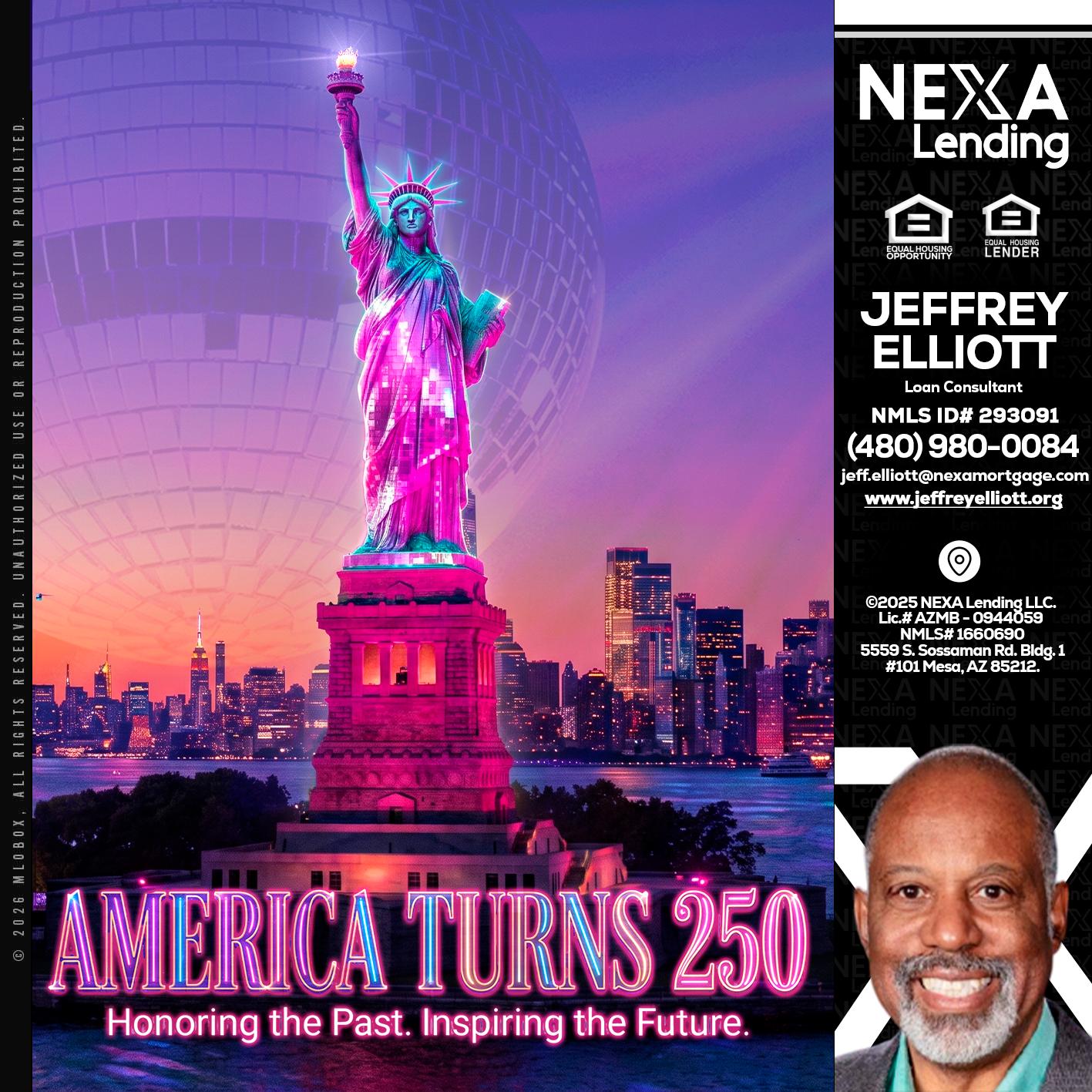 AMERICA TURNS 250 - Jeffrey L. Elliott -Loan Consultant