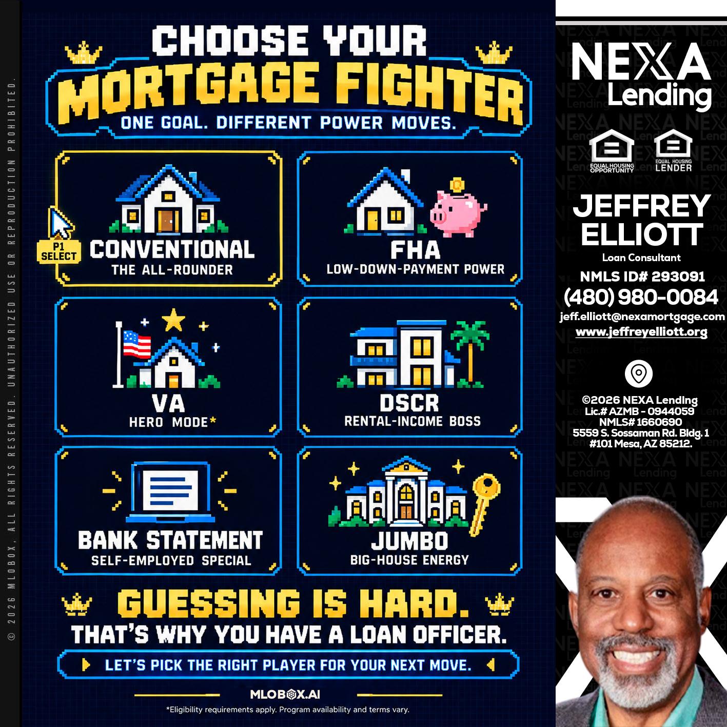 CHOOSE YOUR MORTGAGE - Jeffrey L. Elliott -Loan Consultant